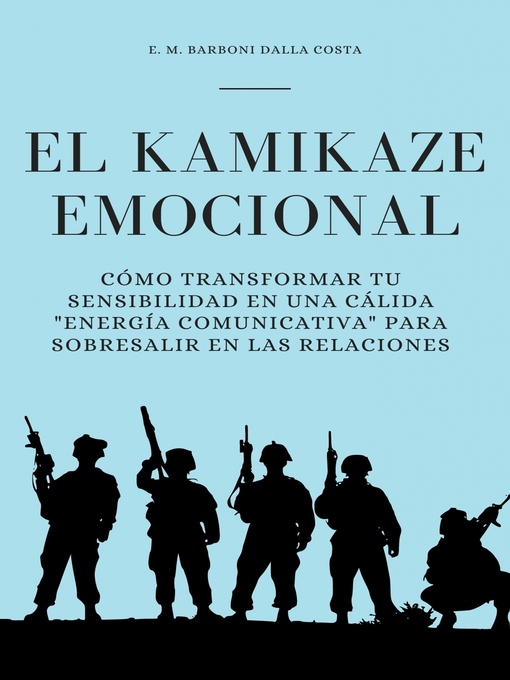 Title details for El Kamikaze Emocional by Emanuele M. Barboni Dalla Costa - Available